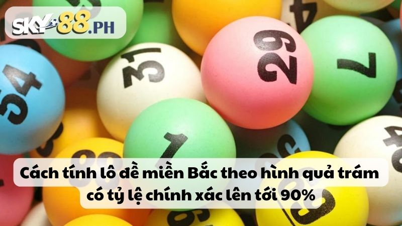 Cách tính lô đề miền Bắc theo hình quả trám có tỷ lệ chính xác lên tới 90%