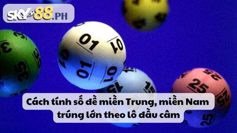 Cách tính số đề miền Trung, miền Nam trúng lớn theo lô đầu câm