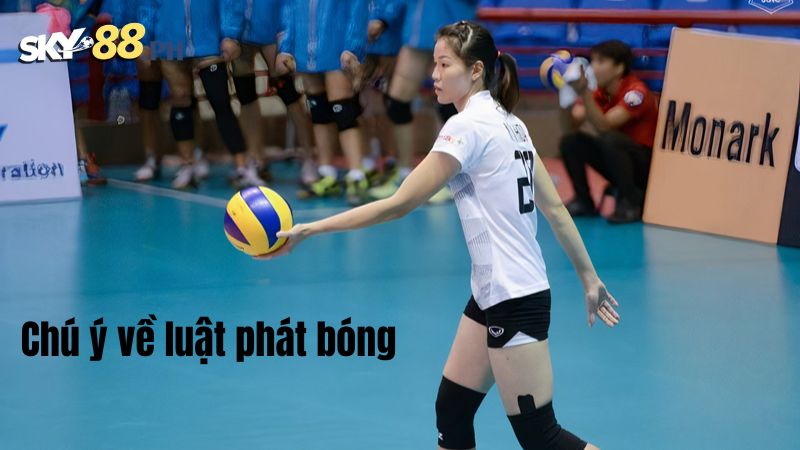 Chú ý về luật phát bóng