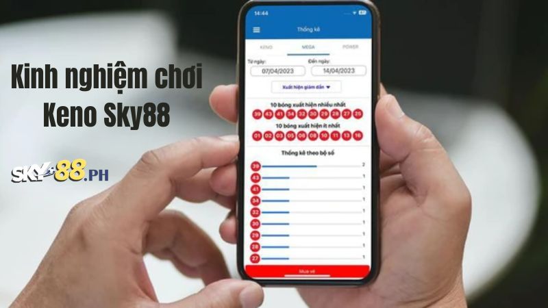 Kinh nghiệm chơi Keno Sky88